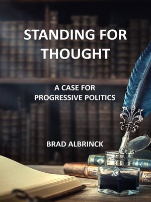 cover image of Standing for Thought: a Case for Progressive Politics